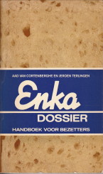 CORTENBERGHE, AAD VAN / TERLINGEN, JEROEN - Enka dossier. handboek voor bezetters