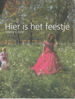 CRONE, WERRY / ROZENBURG, ROEL (REDACTIE) - Hier is het feestje