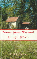 PORTHEINE, PUCK - Zeven jaar Roland en zijn geiten