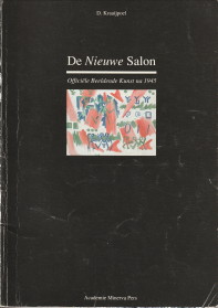 KRAAIJPOEL, D - De Nieuwe Salon. Officile beeldende kunst na 1945