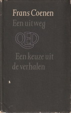COENEN, FRANS - Een uitweg. Een keuze uit de verhalen