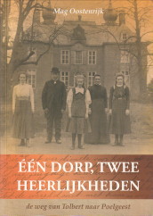 OOSTENRIJK, MAG - n dorp, twee heerlijkheden. De weg van Tolbert naar Poelgeest