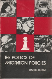 KUBAT, DANIEL / MERHLNDER, URSULA / GEHMACHER, ERNST (EDITED BY) - The politics of migration policies. The first world in the 1970s