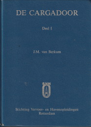 BERKUM, J.M. VAN - De cargadoor deel 1 en 2