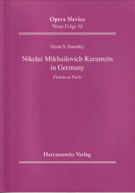 PANOFSKY, GERDA S - Nikolai Mikhailovich Karamzin in Germany . Fiction as facts