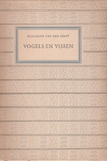 GRAFT, GUILLAUME VAN DER - Vogels en vissen