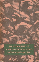 HIORT, ESBJORN (CATALOGUS-REDACTIE) - Deense schilderkunst, beeldhouwkunst, kunsthandwerk, bouwkunst. Tentoonstelling in het Gemeentelijk Museum te 's-Gravenhage