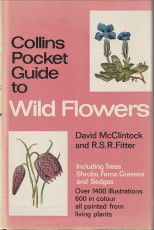 MCCLINTOCK, DAVID / FITTER, R.S.R - Collins pocket guide to wild flowers. Including trees, shrubs, ferns, grasses and sedges.