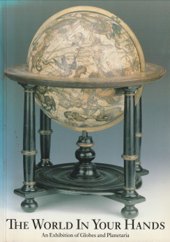  - The world in our hands. An exhibition of globes and planetaria from the collection of Rudolf Schmidt