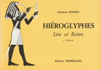 ROSSINI, STPHANE - Hiroglyphes. Lire et ecrire
