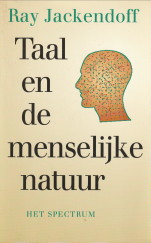 JACKENDOFF, RAY - Taal en de menselijke natuur