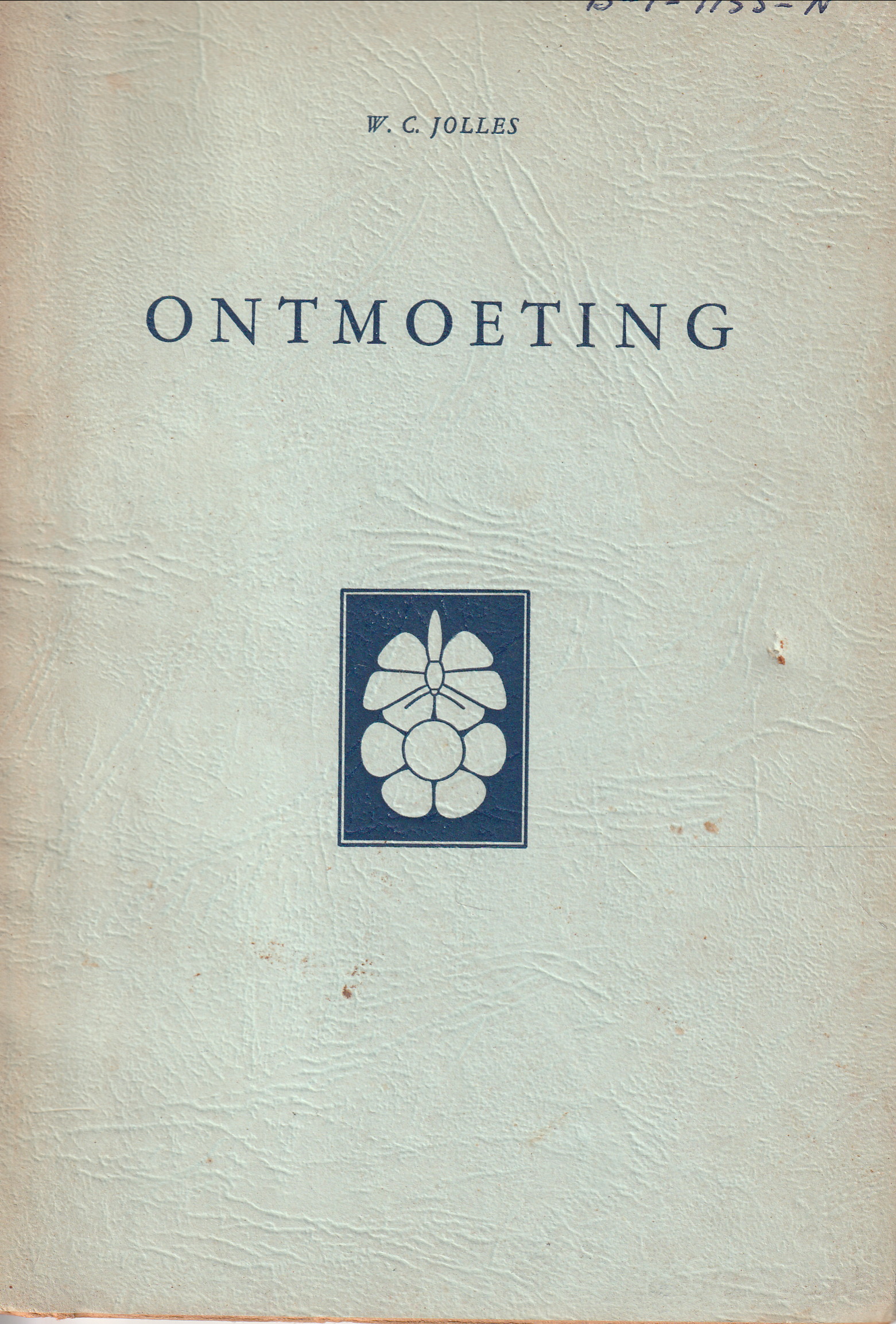 JOLLES, W.C - Ontmoeting. (gedichten)