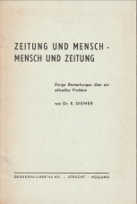 DIEMER, DR. E - Zeitung und Mensch - Mensch und Zeitung. Einige Bemerkungen ber ein aktuelles Problem
