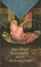 PROUST, MARCEL - In de schaduw van de bloeiende meisjes Deel 1: Rondom mevrouw Swann