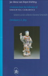 JRG, CHRISTIAAN J.A - Jan Menze van Diepen Stichting. A selection from the collection of Oriental Ceramics / Een selectie uit de collectie Oosterse keramiek