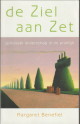 BENEFIEL, MARGARET - De ziel aan zet, Spiritueel leiderschap in de praktijk