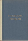HEEMSTRA, M.J. BARONES VAN / POPKEN, F.C.D. / FOPPEMA, YGE - Friesland as it is. Zo is Friesland. Sa is Frysln