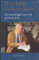 SCHMELZER, NORBERT - Herinneringen van een politiek dier