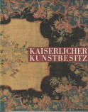GABLER, JOSEPHINE / JULIER, JRGEN (REDAKTION - Kaiserlicher Kunstbesitz aus dem hollndischen Exil Haus Doorn)