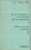 LPEZ IBOR, J.J. - El yo, el poder y el erotismo de los espaoles