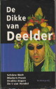 DEELDER, J.A. (JULES) - De dikke van Deelder