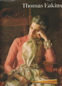WILMERDING, JOHN (GENERAL EDITOR) - Thomas Eakins
