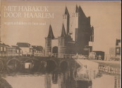 PRENEN, H.L - Met Habakuk door Haarlem. Negen schilders en hun stad