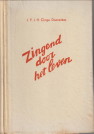 CLINGE DOORENBOS, J.P.J.H - Zingend door het leven