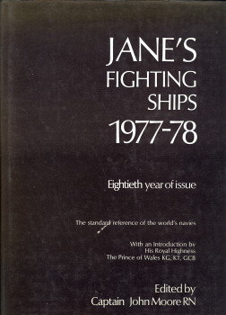 MOORE, CAPTAIN JOHN E. (EDITED BY) - Jane's fighting ships 1977 - 78