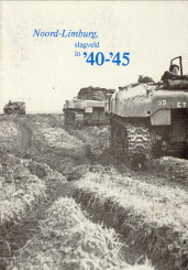 DERIX, JAN - Noord-Limburg slagveld in '40 - '45