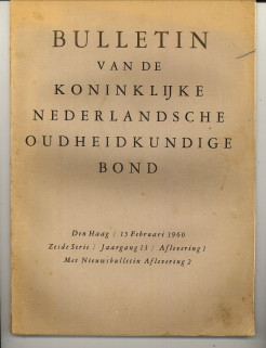  - Bulletin van de Koninklijke Nederlandsche Oudheidkundige Bond. Zesde Serie / jaargang 13/ Afleverinbg 1 met nieuwsbulletin aflevering 2