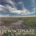 ZWART, FREEK - De Boschplaat eeuwig bewegend landschap