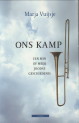 VUIJSJE, MARJA - Ons kamp. Een min of meer Joodse geschiedenis
