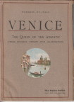  - Venice. The churches, the palaces, the treasures of art. A handbook for students and travrellers