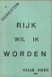 HOEK, HUUB - Rijk wil ik worden. Gedichten