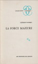 ROSSET, CLMENT - La force majeure