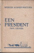 SCHMIDT-PRETORIA, WERNER - Een president (de roman van Paul Krger)