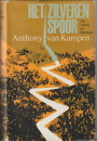 KAMPEN, ANTHONY VAN - Het zilveren spoor. Een verhaal uit Schotland