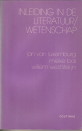 LUXEMBURG, JAN VAN / BAL, MIEKE /WESTSTEIJN, WILLEM - Inleiding in de literatuurwetenschap