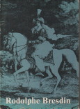 GELDER, DIRK VAN / SILLEVIS, JOHN - Rodolphe Bresdin 1822 - 1885