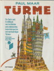 MAAR, PAUL - Trme. Ein Sach- und Erzhlbuch von berhmten und unbekannten, bemerkenswerten und merkwrdigen Trmen