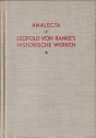 RANKE, LEOPOLD VON / ANALECTA VERZAMELD EN TOEGELICHT DOOR) - Analecta uit Leopold von Ranke's historische werken (eerste bundel)