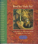 FLEISCHER, ALETTE / KOEK, NICOLINE / SAAL, PETER (SAMENSTELLING EN REDACTIE) - Rond het 'Oude Hof' . Schilders en beeldhouwers in Bergen, 1910 - 1940