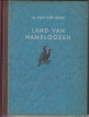HEIDE, G. VAN DER - Land van nameloozen. Griendwerkers levensgang in den Biesbosch